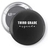third grade squad Pin-back button