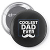 Coolest Dad Ever Pin-back button