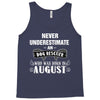 never underestimate an old man who was born in august Tank Top