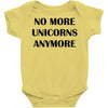 no more unicorns anymore Baby Bodysuit