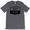 beer helps T-Shirt