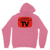 as seen in front of the the tv Unisex Hoodie