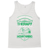 I Don't Need Therapy Just to Go Mountaining Tank Top