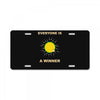everyone is a winner License Plate