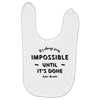 its Always Seems impossible Until its Done Baby Bibs