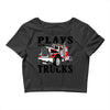 plays with trucks family matching Crop Top