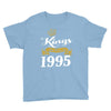 kings are born in 1995 Youth Tee