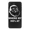 where my hoes iPhone 7 Plus Case