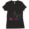 i love my mum colorful Ladies Fitted T-Shirt