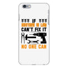 IF BROTHER IN LAW CAN'T FIX IT THAN NO ONE CAN FIX IT iPhone 6/6s Plus Case