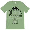 queens are born in july (2) T-Shirt