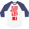 we have already witnessed 3/4 Sleeve Shirt
