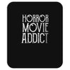 horror movie addict Mousepad