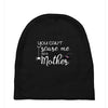 you can't scare me i'm a mother Baby Beanies