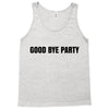 good bye party Tank Top