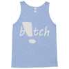 b!tch Tank Top