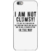 i'm not clumsy iPhone 6/6s Case