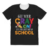 Get Your Cray On It's Last Day Of School All Over Women's T-shirt