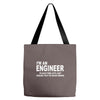 i'm an engineer i'm never wrong Tote Bags
