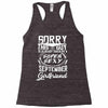 This Guy Is Taken By A Super Sexy September Girlfriend Racerback Tank