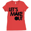 let's make out Ladies Fitted T-Shirt