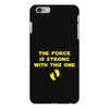 The Force is Strong With This One iPhone 6 Plus/6s Plus Case