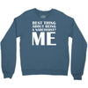 best thing about being a narcissist Crewneck Sweatshirt