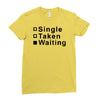 single, taken or waiting Ladies Fitted T-Shirt