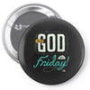 Thank GOD it's Friday Pin-back button