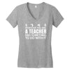 teachers help everyone Women's V-Neck T-Shirt
