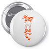 Sleeps With Bull Terrier Pin-back button