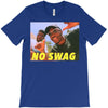 No Swag T-Shirt