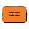 to err is human funny t shirt pirate humor parody s 3xl Laptop sleeve