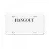 hangout License Plate
