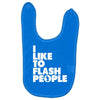 i like to flash people Baby Bibs