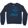 lord have mercy Crewneck Sweatshirt