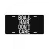 boat hair don't care License Plate