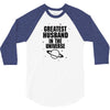 Greatest Husband In The Universe 3/4 Sleeve Shirt