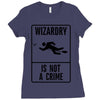 wizardry is not a crime Ladies Fitted T-Shirt