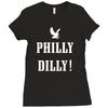 philly dilly Ladies Fitted T-Shirt