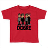 dobre twins dobre brother Toddler T-shirt