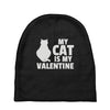 my cat is my valentine Baby Beanies