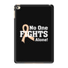 No 0ne Fights Alone iPad Mini 4