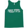 don't worry Tank Top
