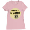 im a classic 60th birthday gifts Ladies Fitted T-Shirt
