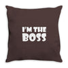 i'm the boss mens Throw Pillow