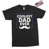 Coolest Dad Ever Exclusive T-shirt