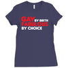gay by birth, fabulous by choice Ladies Fitted T-Shirt
