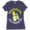 nevertheless, she persisted Ladies Fitted T-Shirt