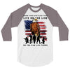 Honor Those Who Place Their Life On The Line 3/4 Sleeve Shirt